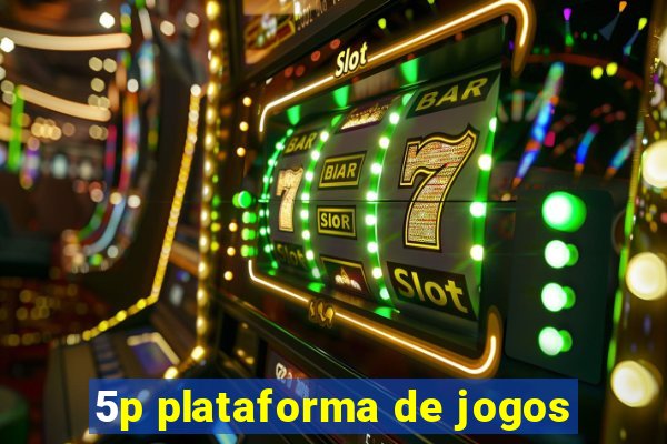 5p plataforma de jogos